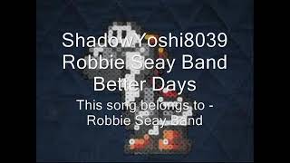 Better Days (Lyrics) - Bobbie Seay Band