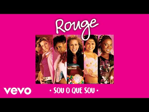Rouge - Sou o Que Sou (Say the Word) (Áudio Oficial)