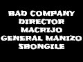 BAD COMPANY_S'BONGILE xDj Calvin (DIRECTOR X MACRIJO N GENERAL MANIZO)