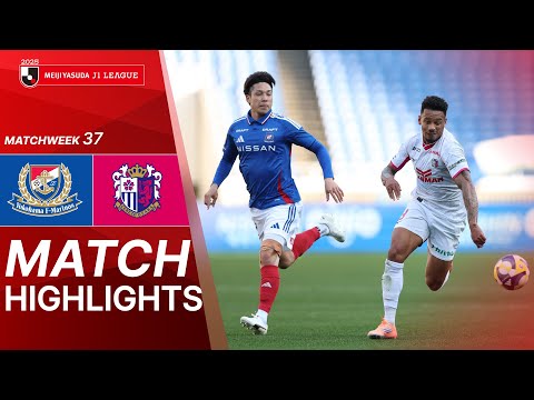 Yokohama F•Marinos vs Cerezo Osaka - Game Highlights | 2025 J1 LEAGUE | MW37