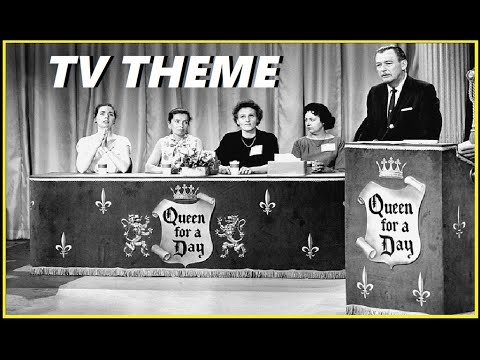 TV THEME - "QUEEN FOR A DAY"