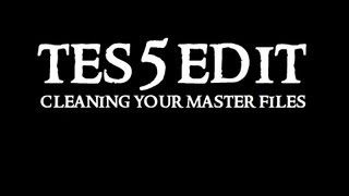 Skyrim Mod Tool TES5EDIT : Cleaning your master files (REVISED)