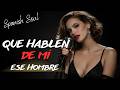 Que Hablen de Mí 💔 Ese Hombre | Spanish Soul Blues | Layah Noir