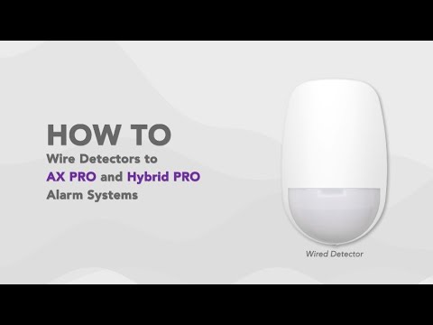 How to Wire Detectors to AX PRO and Hybrid PRO Alarm Systems