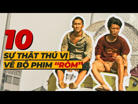 10 sự thật thú vị về phim "Ròm" bạn cần biết trước khi ra rạp!