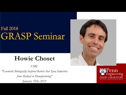 Spring 2019 GRASP Seminar Series: Howie Choset - January 25th