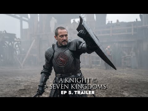 A Knight of the Seven Kingdoms: Ep. 5 - NEW TRAILER 'In the Name of the Mother"