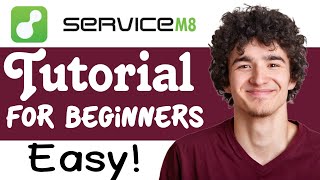 ServiceM8 tutorial for beginners