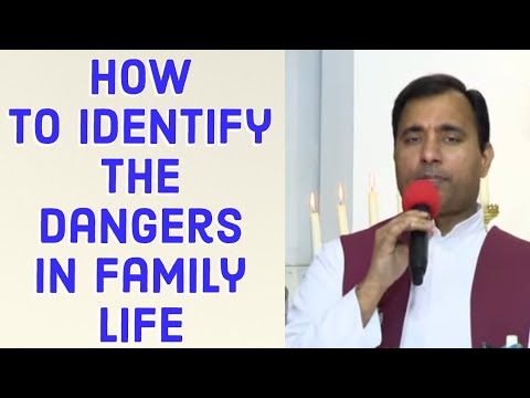 Fr Joseph Edattu VC - How to identify the dangers to family life