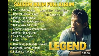 Download lagu Best Of The Best Album Saleem Iklim - Lagu Malaysia Slow Rock mp3