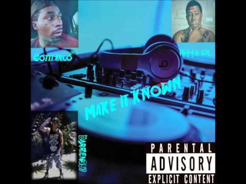 Darrien feat. Hard Hitta & Gotti Arco - Make It Known (2015)