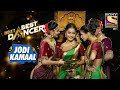 'Pinga' पे हुई Fabulous Performance | India's Best Dancer | Jodi Kamaal