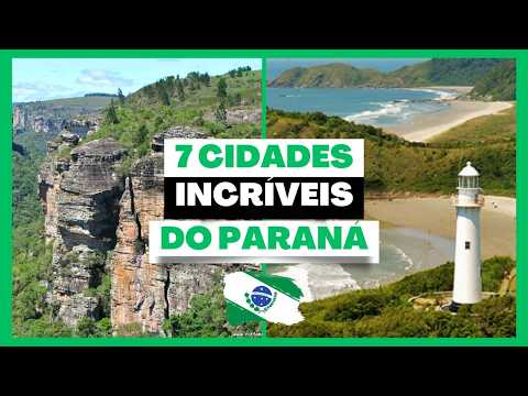 😍 7 Cidades INCRIVEIS do PARANA para conhecer - Parte 1