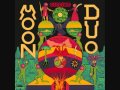 Moon Duo - Sleepwalker 