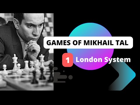 01| Games of Mikhail Tal | London System | Chess-corner