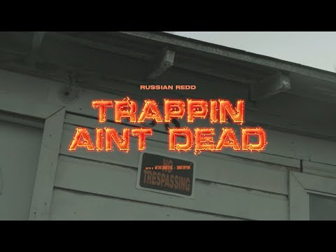 Russian Redd - Trappin Aint Dead ( Exclusive By @WeTheShooters )