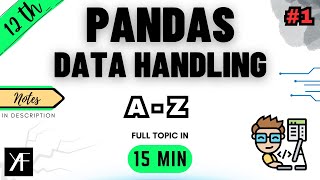 Class 12 IP - Data Handling with Pandas | INFORMATICS PRACTICES (Code 065) | CBSE BOARDS 2025-26