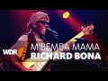 Richard Bona feat. by WDR BIG Band  -  M'Bemba Mama - WDR BIG BAND Richard Bona feat. by WDR BIG Band  -  M'Bemba Mama