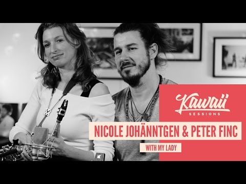 Kawaii Session w/ Nicole Johänntgen & Peter Finc - With My Lady