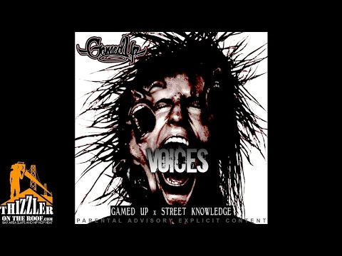 Gamed Up ft. Street Knowledge - Voices [Thizzler.com Exclusive]