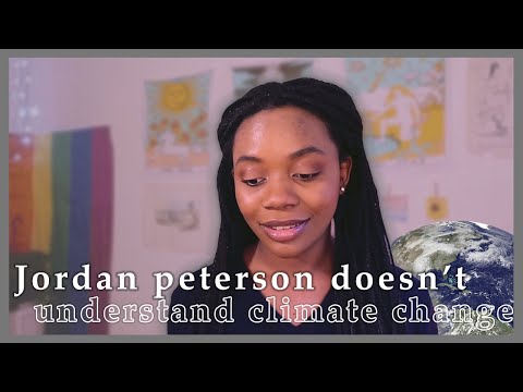 Jordan Peterson Doesn't Understand Climate Change...