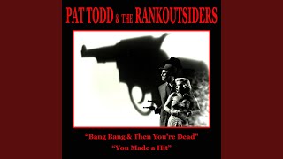 Bang, Bang &amp; Then You're Dead