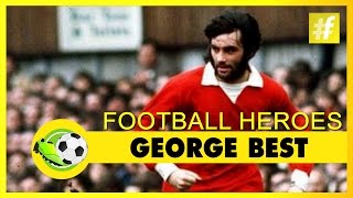 George Best | Football Heroes | Full Documentary
