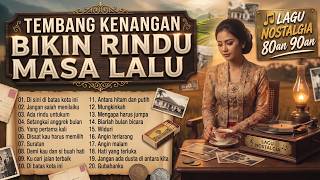 Download lagu Lagu Nostalgia Indonesia Terbaik 80an 90an Tembang Kenangan Paling terpopuler mp3