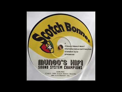 Don't Let Them Break Your Heart ft. Kenny Knots - Mungo's Hifi - Scotch Bonnet Records SCOBLP001