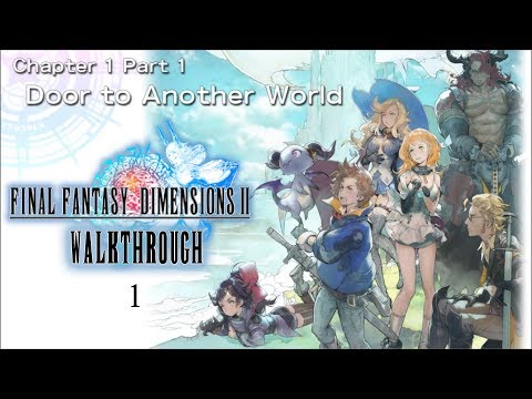 FINAL FANTASY DIMENSIONS II Gameplay Android/iOS Walkthrough Part 1
