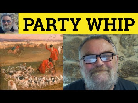 🔵 Party Whip Meaning - Chief Whip Meaning - Three Line Whip Defined - UK Politics - Whips
