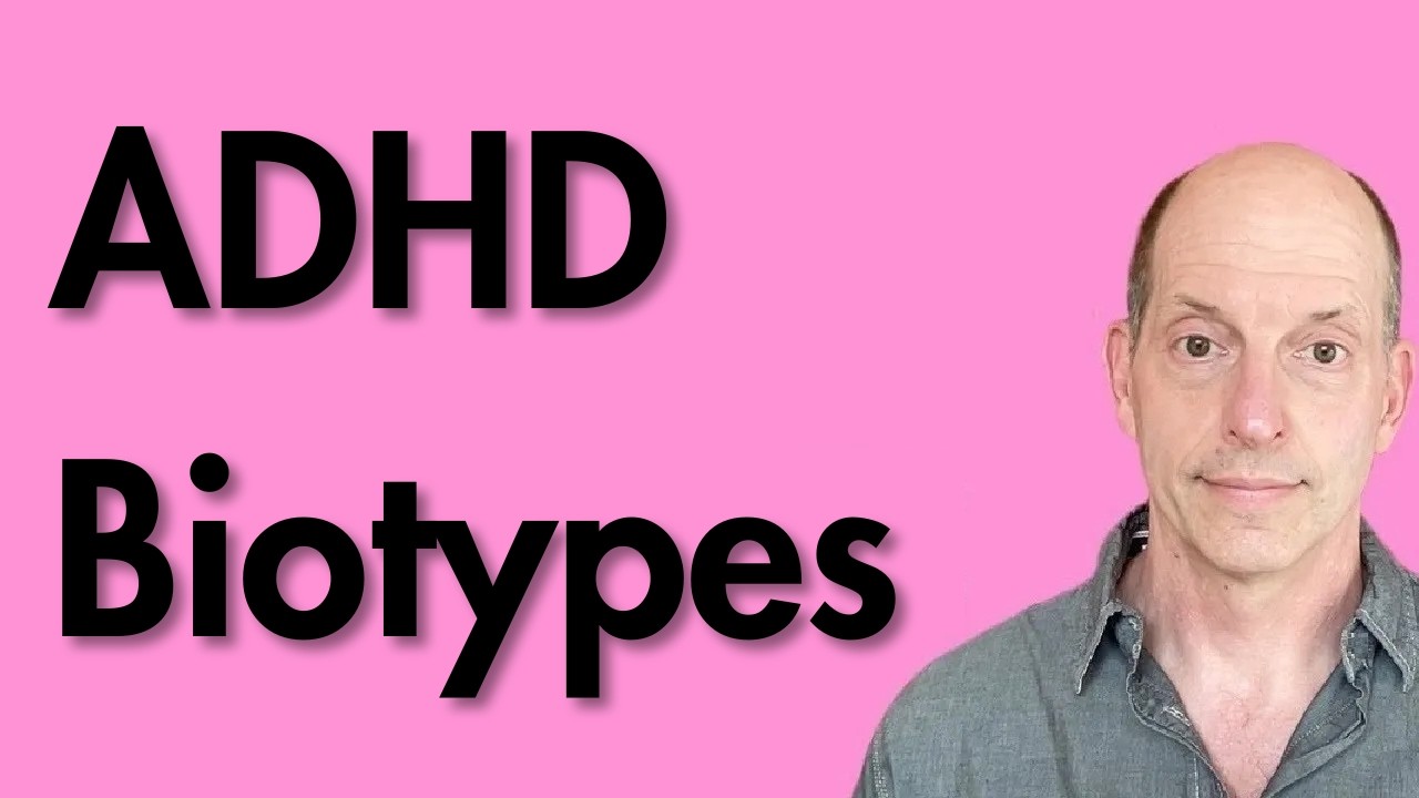 The 3 ADHD Biotypes