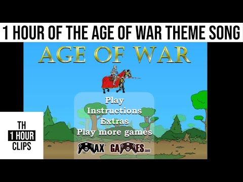1 hour of the age of war theme song