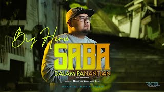 Download lagu Bigheru - Saba Dalam Panantian mp3