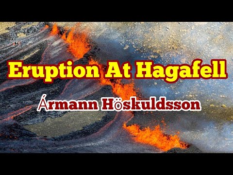 Eruption At Hagafell Most Likely, Says Ármann Höskuldsson, Iceland Grindavik Fagradalsfjall Volcano
