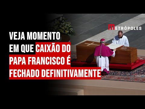 Veja momento em que caixão do papa Francisco é fechado definitivamente