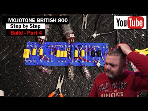 MOJOTONE British 800 Amp Kit How to Build Series: Part 4
