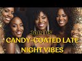 Candy-Coated Late Night Vibes