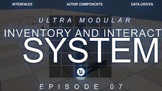 Creating an Inventory System and Interaction System in Unreal Engine 5.4 | Episode 07 | Series