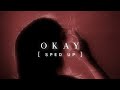 Chase Atlantic - Okay (sped up)