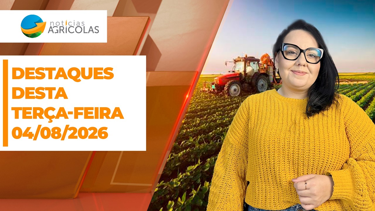BOA TARDE AGRONEGÓCIO - EDIÇÃO 04-08-2026
