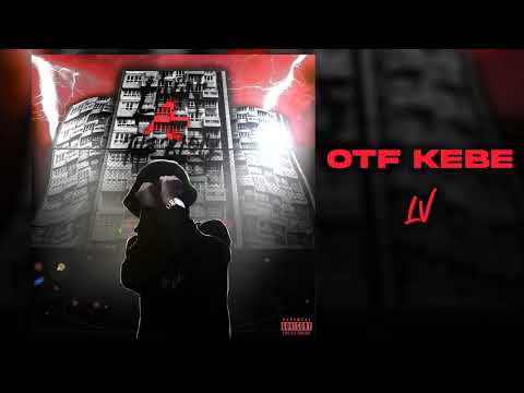 05. OTF KEBE - LV