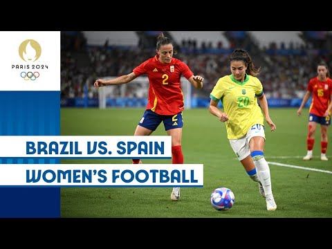 🇧🇷 Brazil vs. Spain 🇪🇸 | Women's Football | #Paris2024 Highlights