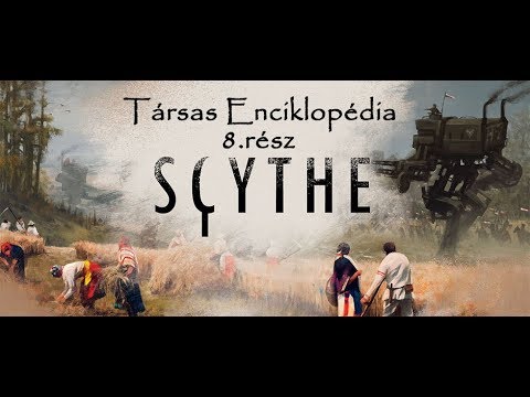 Társas Enciklopédia 8. rész - A Scytheról szabadon - Jatszma.ro