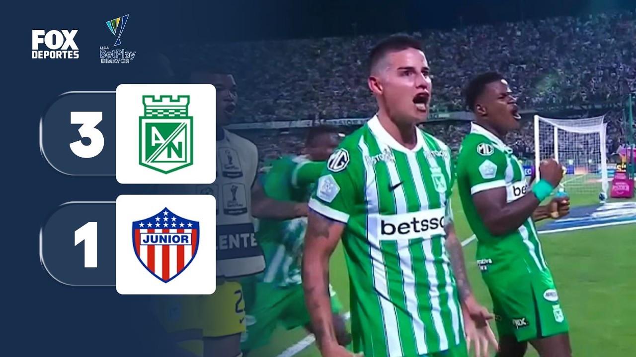 ATLÉTICO NACIONAL 3-1 JUNIOR | El 'Verde' y James Rodríguez sonrieron | HIGHLIGHTS | Liga Dimayor