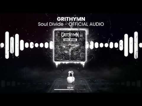 Soul Divide | Official Audio | GRITHYMN 