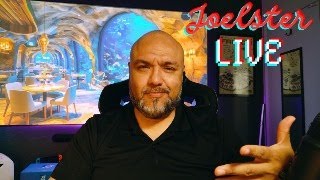 Sunday Livestream with Joelster 7/21/24