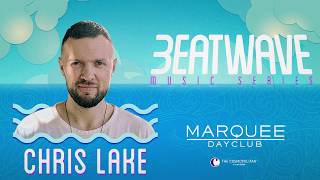Marquee Dayclub Beatwave Music Series artist ChrisLake