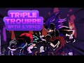 Triple Trouble WITH LYRICS Sonic Exe Mod Cover Ft CryptidCalico Supergoku31 Juno Songs