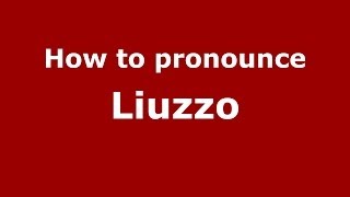 How to pronounce Liuzzo